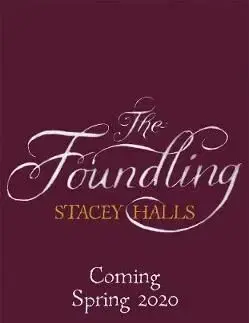 The Foundling - Stacey Halls