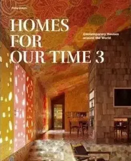 Homes for Our Time. Contemporary Houses around the World. Vol. 3 - Philip Jodidio