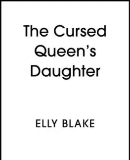 The Cursed Queen's Daughter - Elly