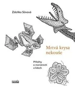 Mrtvá krysa nekouše - Zdeňka Sůvová