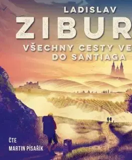 Všechny cesty vedou do Santiaga (audiokniha) - Ladislav Zibura