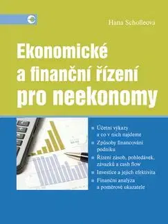 Ekonomické a finanční řízení pro neekonomy - Hana Scholleová, Hana Sholleová