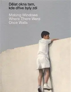 Dělat okna tam, kde dříve byly zdi