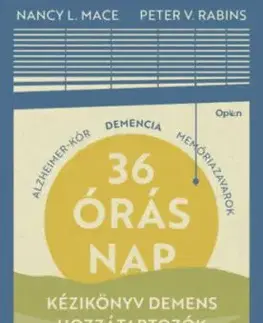 36 órás nap - Peter V. Rabins, Nancy L. Mace