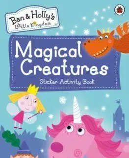 Ben and Hollys Little Kingdom: Magical Creatures Sticker Activity Book