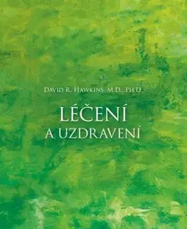 Léčení a uzdravení - David R. Hawkins