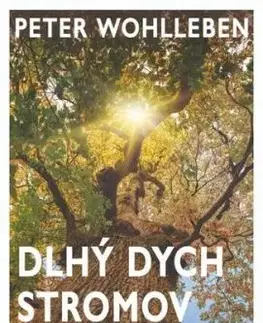 Dlhý dych stromov - Peter Wohlleben