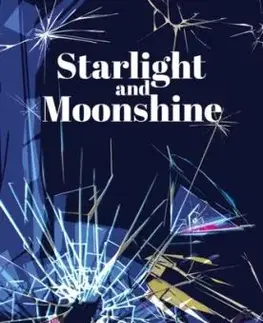 Starlight and Moonshine - Joseph O'Malley