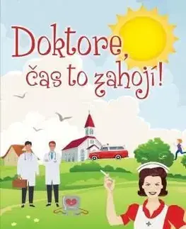 Doktore, čas to zahojí! - Patrick Taylor