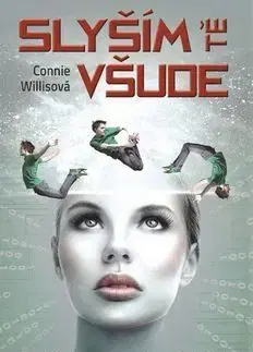 Slyším tě všude - Connie Willisová