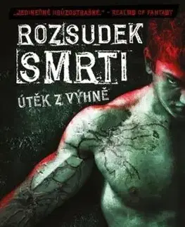 Rozsudek smrti: Útěk z výhně - Smith Gordon Alexander