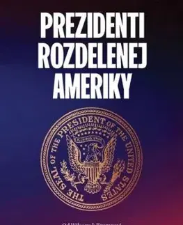 Prezidenti rozdelenej Ameriky - Martin Kovář