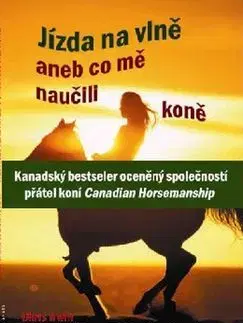 Jízda na vlně aneb co mě naučili koně - Chris Irwin