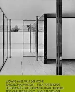 Ludwig Mies van der Rohe: Barcelona Pavillion. Villa Tugendhat