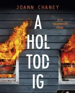 A holtodig - JoAnn Chaneyová