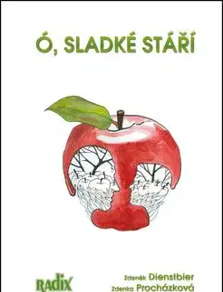 Ó, sladké stáří - Zdenka Procházková, Zdeněk Dienstbier