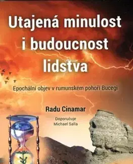 Utajená minulost i budoucnost lidstva - Radu Cinamar, Jan Kozák