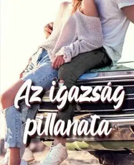 Az igazság pillanata - Kasie West