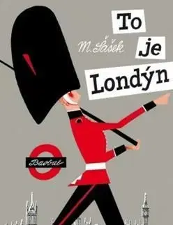 To je Londýn (český) - Miroslav Šašek