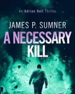 A Necessary Kill - James P. Sumner