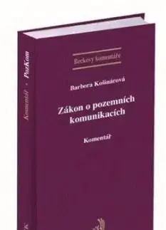 Zákon o pozemních komunikacích. Komentář - Barbora Košinárová