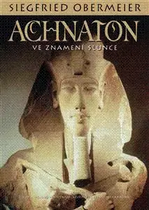 Achnaton - Siegfried Obermeier