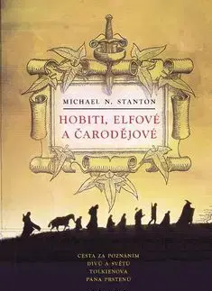 Hobiti, elfové a čarodějové - Michael N. Stanton