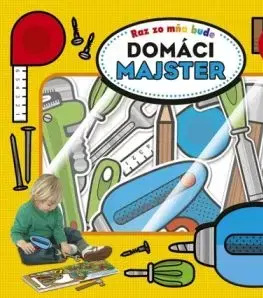 Raz zo mňa bude: Domáci majster