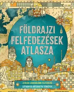 Földrajzi felfedezések atlasza - Philip Steele