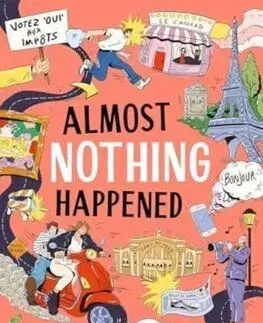 Almost Nothing Happened - Meg Rosoff