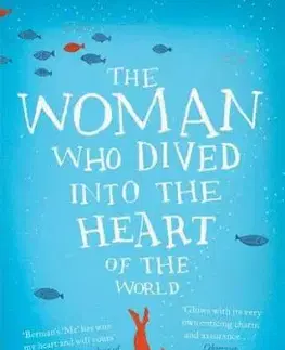 The Woman Who Dived into the Heart of the World - Sabina Bermanová