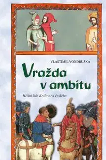 Vražda v ambitu - Vlastimil Vondruška