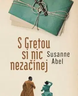 S Gretou si nic nezačínej - Susanne Abel