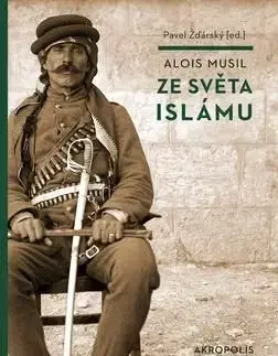 Ze světa islámu - Alois Musil