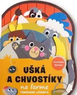 Ušká a chvostíky na farme - Tvarované leporelo