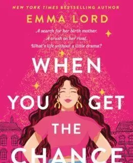 When You Get The Chance - Emma Lord