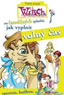 100 čarodějných způsobů,jak vyplnit volný čas - Elisabetta Gnone