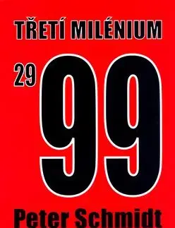 Třetí milénium 2999 - Peter Schmidt