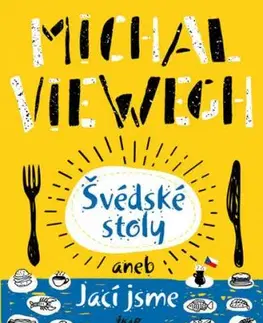 Švédské stoly aneb Jací jsme, 2. vydání - Michal Viewegh