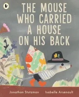 The Mouse Who Carried a House on His Back - Jonathan Stutzman
