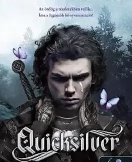 Quicksilver (Tündék és Alkímia 1.) - Callie Hart
