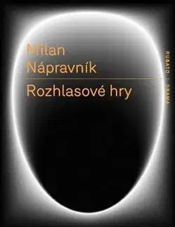 Rozhlasové hry - Milan Nápravník, Petr Novotný