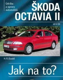 ŠKODA OCTAVIA II od 6/04 Jak na to? č. 98 - Hans-Rüdiger Etzold