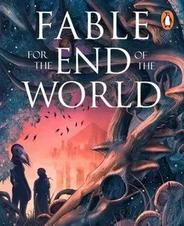 Fable For the End of the World - Ava Reid
