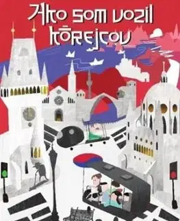 Ako som vozil Kórejcov - Ondrej Sokol