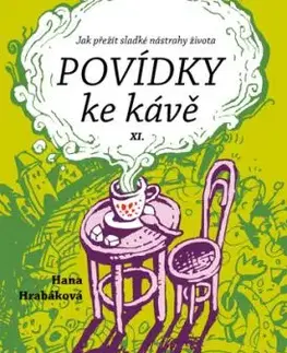 Povídky ke kávě XI - Hana Hrabáková