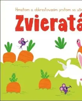 Hmatom a obkresľovaním prstom sa učíme Zvieratá
