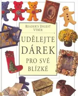 Udělejte dárek pro své blízké