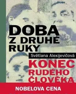 Doba z druhé ruky. Konec rudého člověka, 3. vydanie - Svetlana Alexijevičová