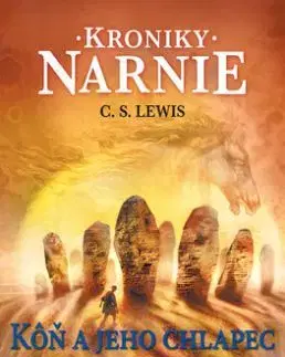 Kôň a jeho chlapec. Kroniky Narnie 3 - Clive Staples Lewis